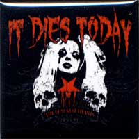   Metalcore It Dies Today